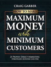 autthor of "How To Make Maximum Money With Minimum Customers"